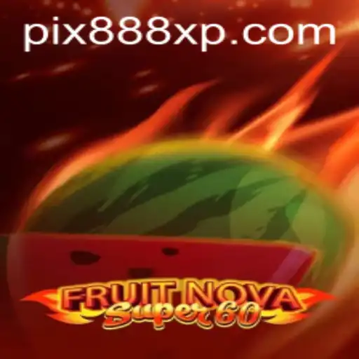 Descubra o Excitante Mundo de FruitNovaSuper60: Guia Completo